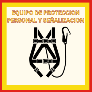 Equipo de protección personal y señalización