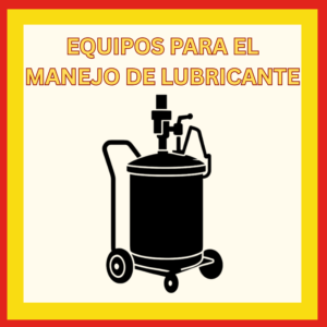 Equipos para el manejo de lubricantes