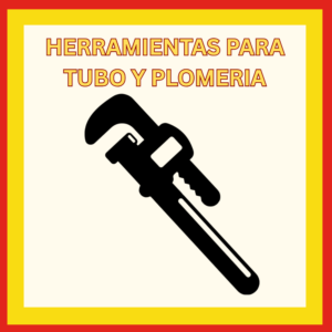 Herramientas para tubo y plomería